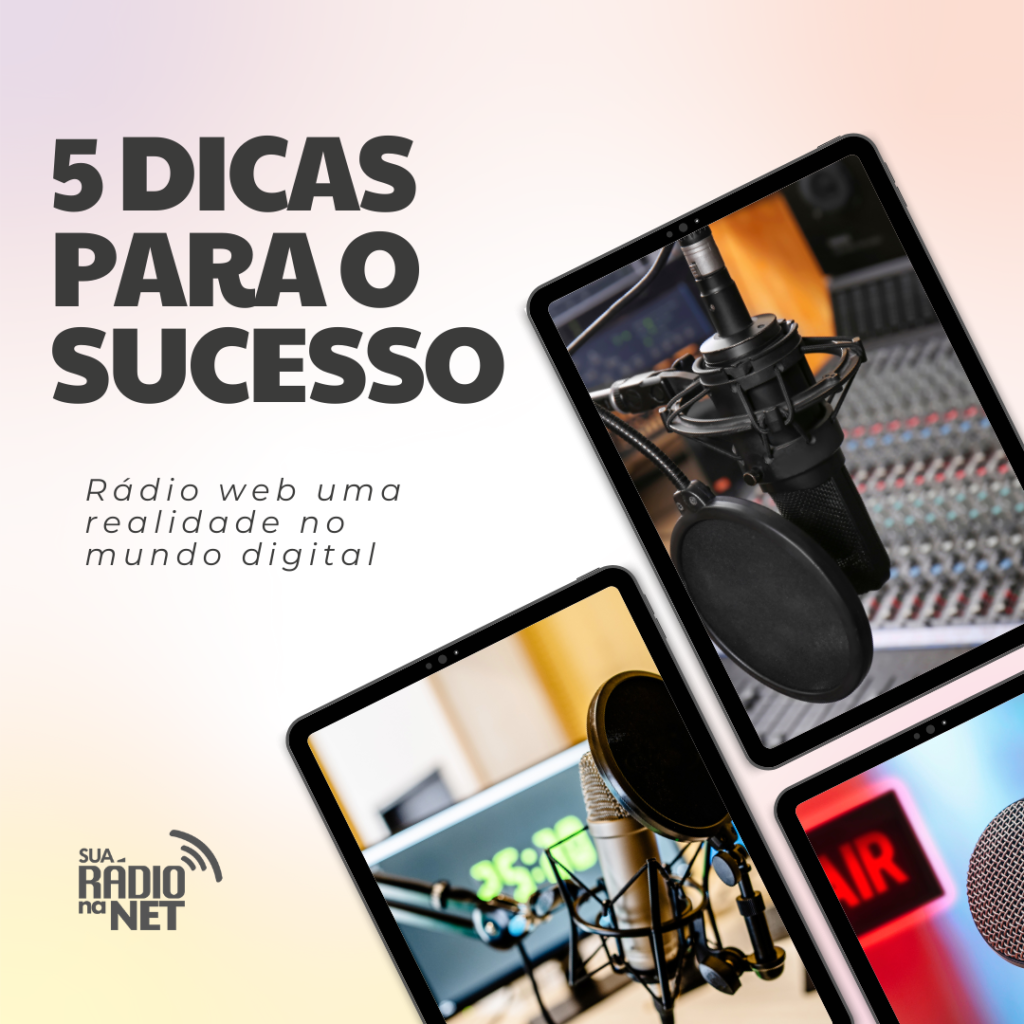 5 dicas para o sucesso de uma rádio web