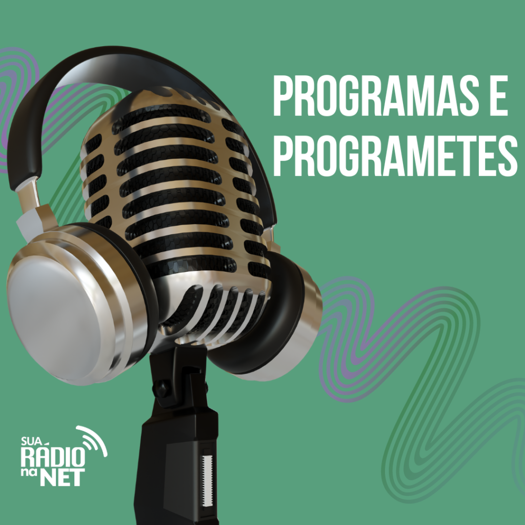 Programas de Rádio e Programetes
