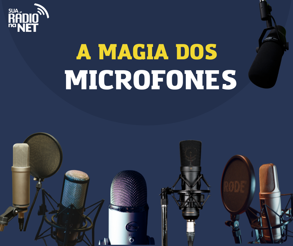 A Magia dos Microfones